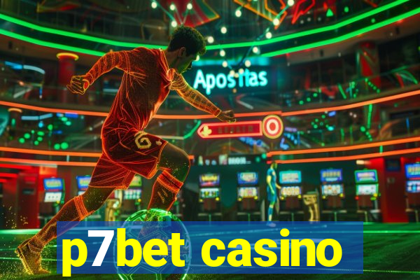 p7bet casino