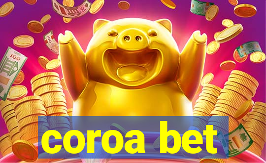 coroa bet