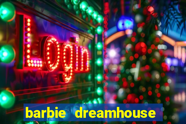 barbie dreamhouse adventures jogo tudo desbloqueado