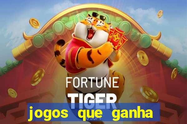 jogos que ganha dinheiro sem investir