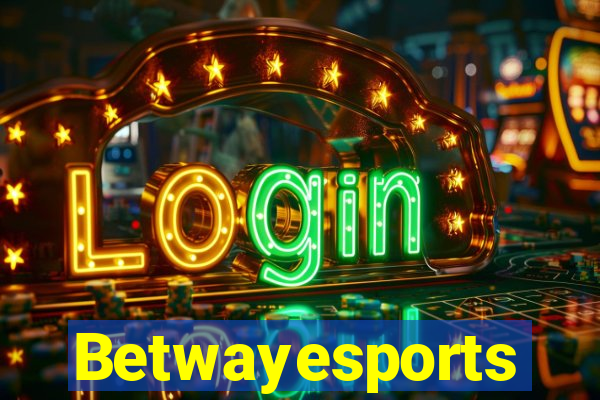 Betwayesports