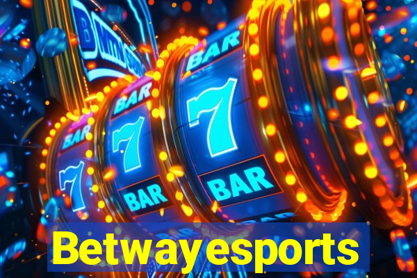 Betwayesports