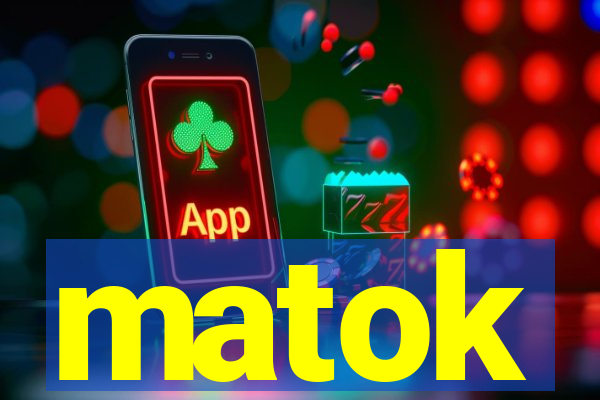 matok