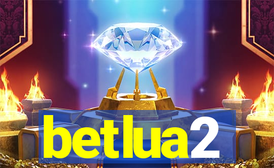 betlua2