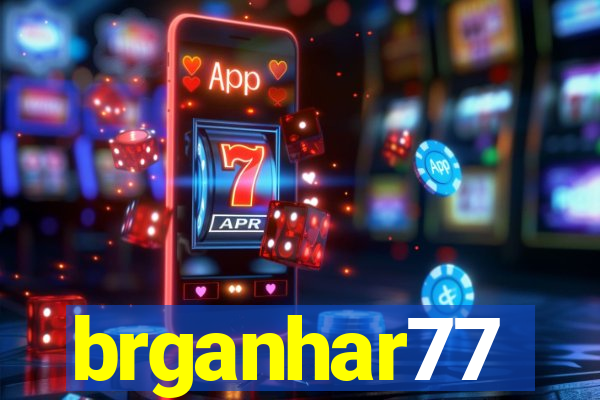 brganhar77