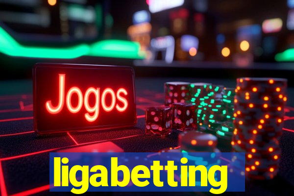 ligabetting