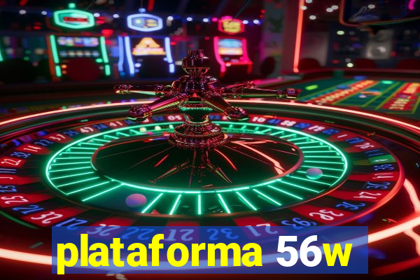 plataforma 56w