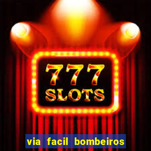 via facil bombeiros são paulo