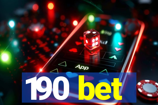 190 bet