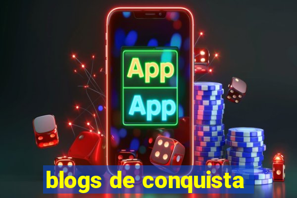blogs de conquista