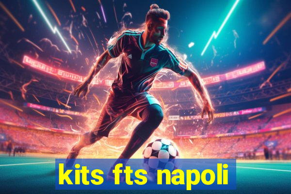 kits fts napoli