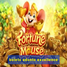boleto odonto excellence