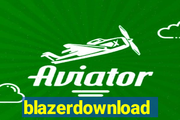 blazerdownload