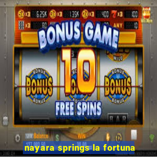 nayara springs la fortuna