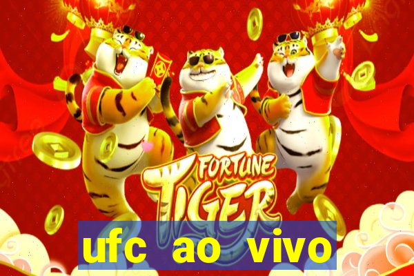 ufc ao vivo assistir online