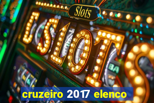 cruzeiro 2017 elenco