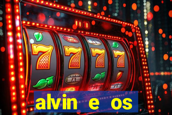 alvin e os esquilos redecanais