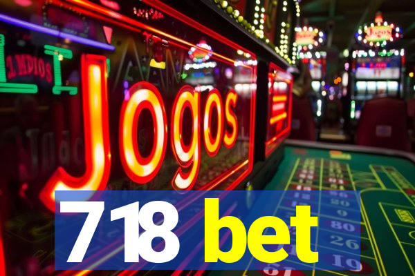 718 bet