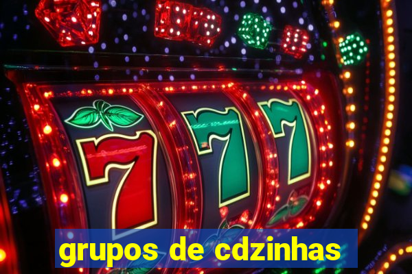 grupos de cdzinhas