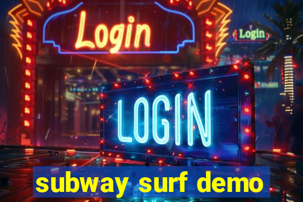 subway surf demo