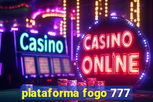 plataforma fogo 777
