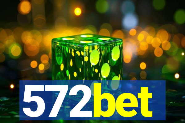 572bet
