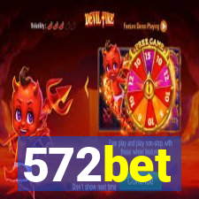 572bet