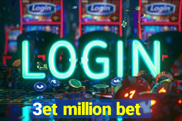3et million bet