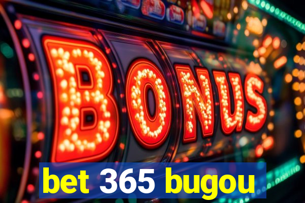 bet 365 bugou