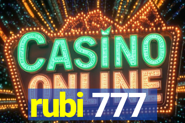 rubi 777