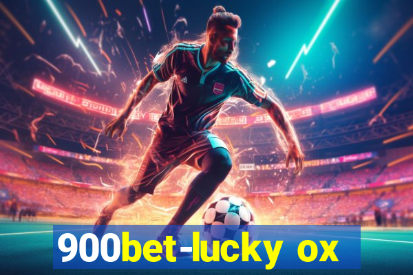 900bet-lucky ox