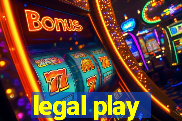 legal play