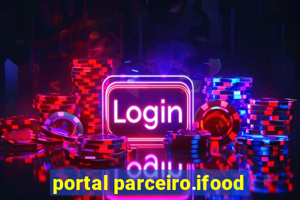 portal parceiro.ifood