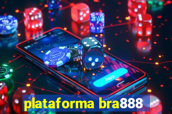 plataforma bra888