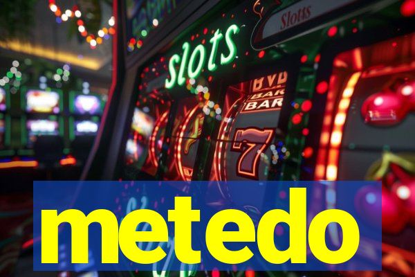 metedo