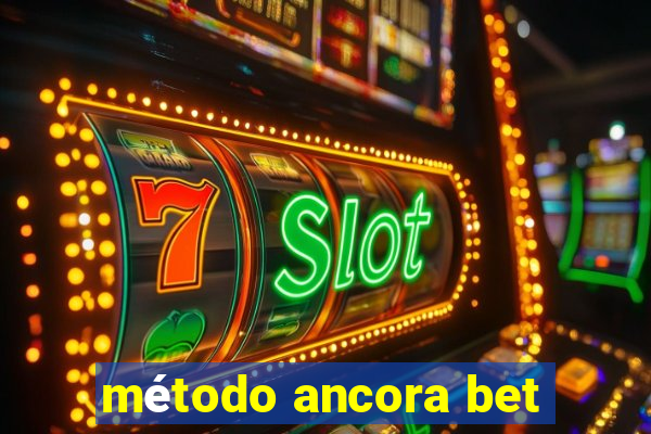 método ancora bet