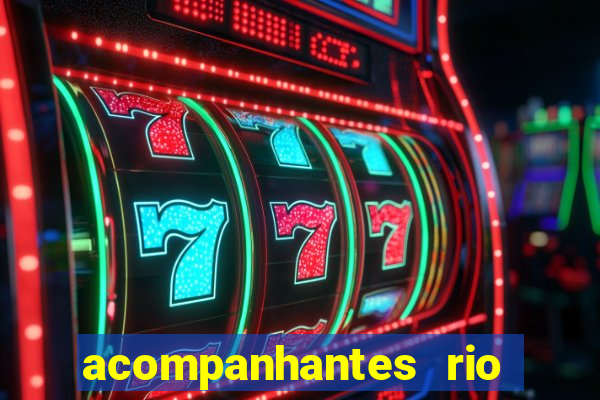 acompanhantes rio de janeiro