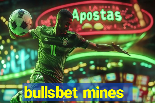 bullsbet mines