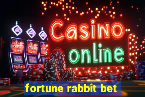 fortune rabbit bet