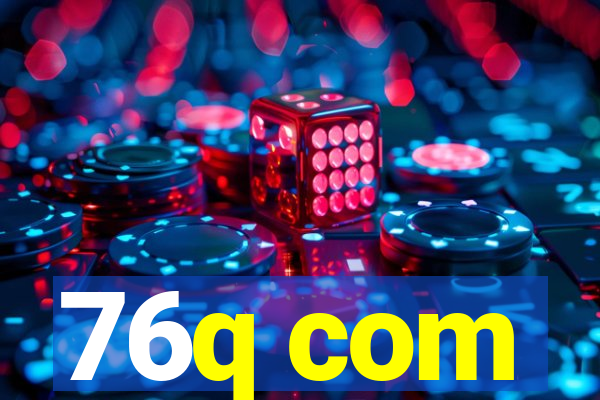 76q com