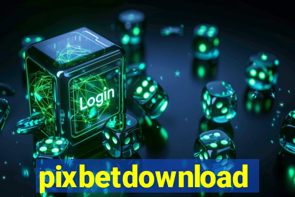 pixbetdownload
