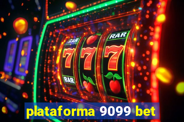 plataforma 9099 bet