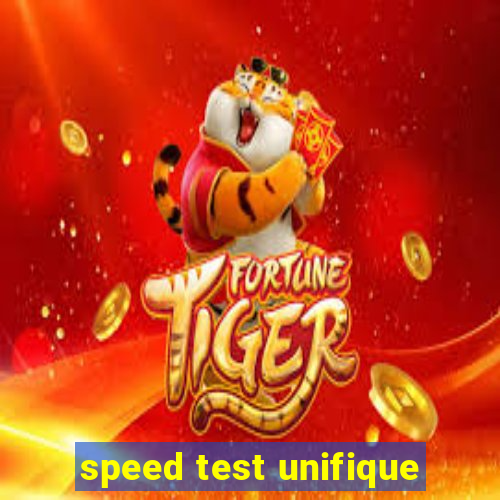 speed test unifique