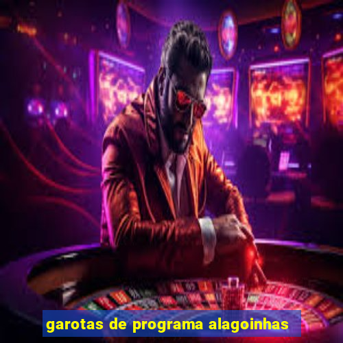 garotas de programa alagoinhas