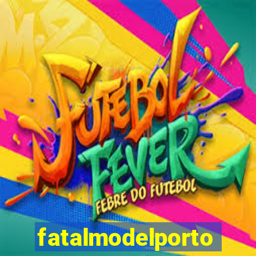fatalmodelportoseguro