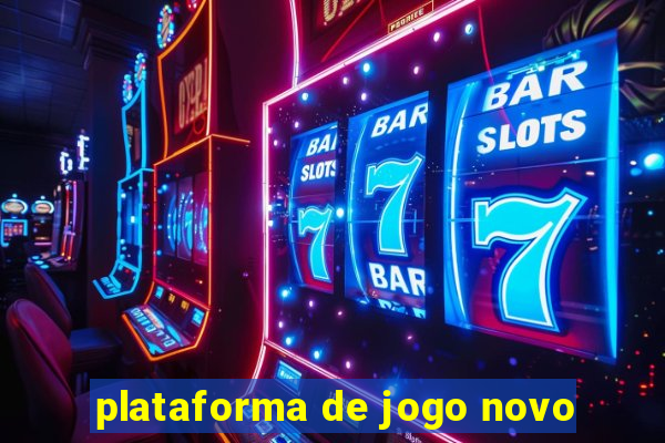 plataforma de jogo novo