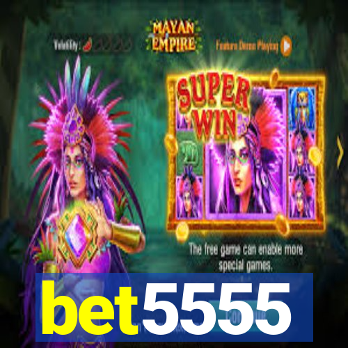 bet5555