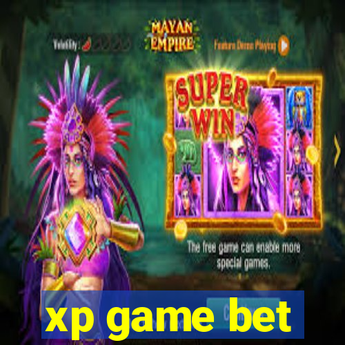 xp game bet