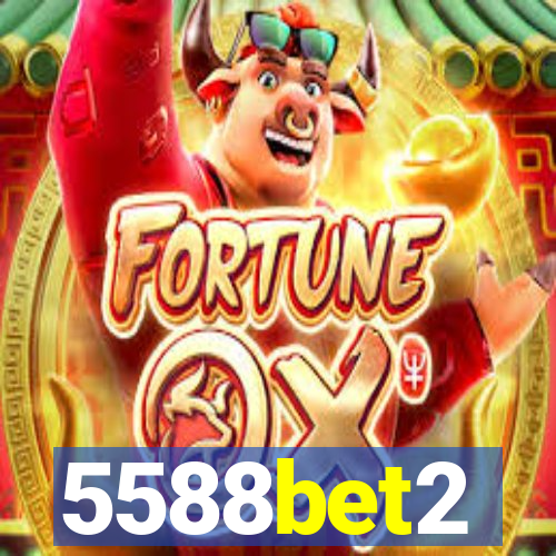5588bet2