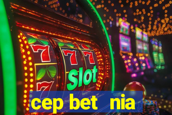 cep bet  nia